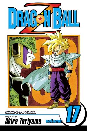 Cover of the book Dragon Ball Z, Vol. 17 by Tatsuhiko Takimoto
