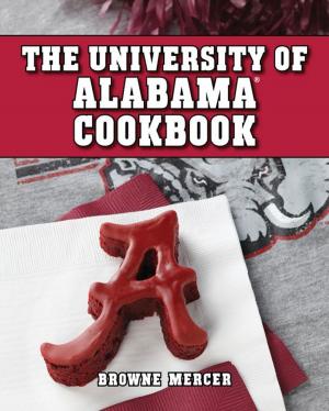 Cover of the book University of Alabama Cookbook by Jennifer Adams