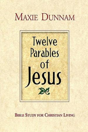 Cover of the book Twelve Parables of Jesus by Leslie D. Weatherhead