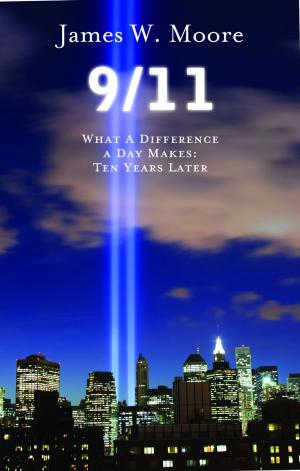 Cover of the book 9/11: What a Difference a Day Makes, Ten Years Later by Houston Heflin