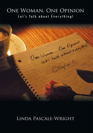 Cover of the book One Woman, One Opinion by Dr. Angela M. Croone