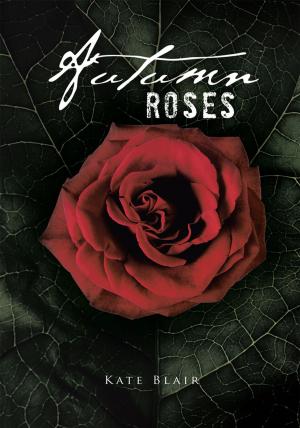 Cover of the book Autumn Roses by Terry Lee Smith Jr.