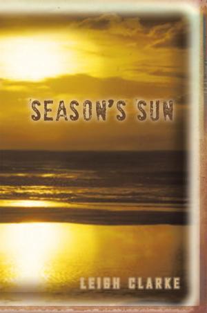Cover of the book Season's Sun by Bert Holcroft