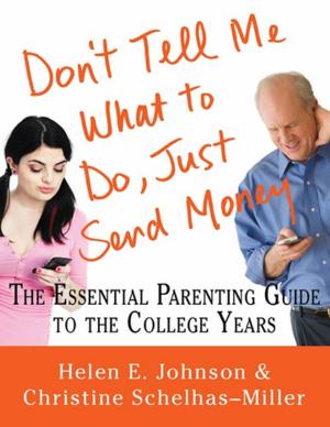Book cover of Don't Tell Me What to Do, Just Send Money
