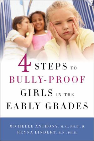 Cover of the book 4 Steps to Bully-Proof Girls in the Early Grades by Michael Palin