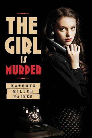 Cover of the book The Girl Is Murder by Gus Gordon