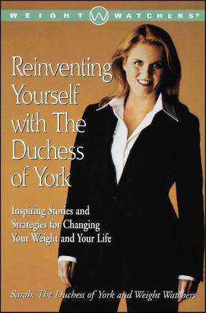 Cover of the book Reinventing Yourself with the Duchess of York by Cleveland Clinic Heart Center, Bonnie Sanders Polin, Ph.D.