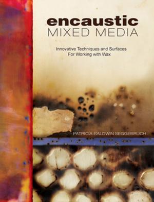 Cover of the book Encaustic Mixed Media by Sage Cohen