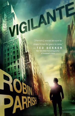 Cover of the book Vigilante (Dangerous Times Collection Book #3) by Beverly Lewis