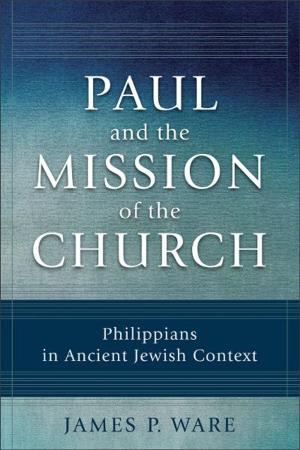Cover of the book Paul and the Mission of the Church by William Wilberforce