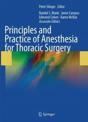 Cover of the book Principles and Practice of Anesthesia for Thoracic Surgery by Jessica Feng Sanford, Miodrag Potkonjak, Sasha Slijepcevic
