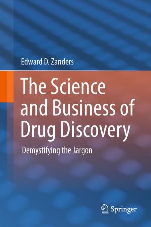 Cover of the book The Science and Business of Drug Discovery by E.Allan Lind, Tom R. Tyler