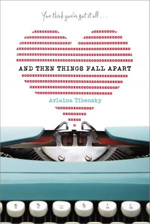 Cover of the book And Then Things Fall Apart by Gaby Triana