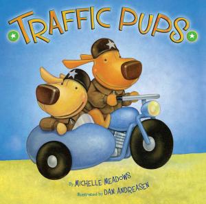 Cover of the book Traffic Pups by Robert Shrum