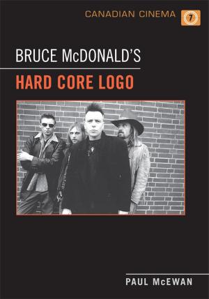 Cover of the book Bruce McDonald's 'Hard Core Logo' by Robert Ulich, David Riesman, Howard Jones