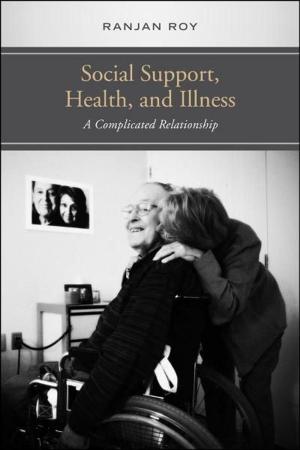 Cover of the book Social Support, Health, and Illness by J.B. Bessinger