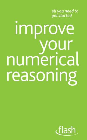 Cover of the book Improve Your Numerical Reasoning: Flash by Paul Jenner
