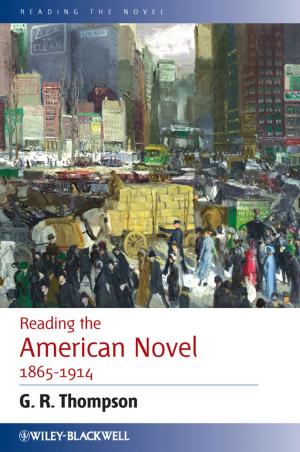 Cover of the book Reading the American Novel 1865 - 1914 by Xiaodong Lin, Rongxing Lu