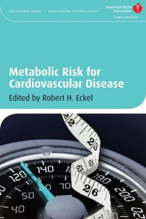 Cover of the book Metabolic Risk for Cardiovascular Disease by Tammy R. Berberick, Peter Lindsay, Katie Fritchen