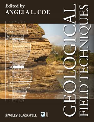 Cover of the book Geological Field Techniques by Steven D. Peterson, Peter E. Jaret, Barbara Findlay Schenck, Colin Barrow