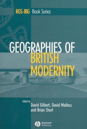 Cover of the book Geographies of British Modernity by André Niedostadek