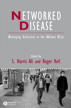 Cover of the book Networked Disease by Zygmunt Bauman, Irena Bauman, Jerzy Kociatkiewicz, Monika Kostera