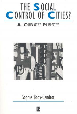 Cover of the book The Social Control of Cities? by Michiel van Vreeswijk, Jenny Broersen, Marjon Nadort