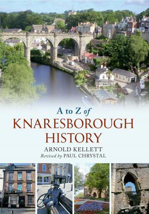 Book cover of A to Z of Knaresborough History