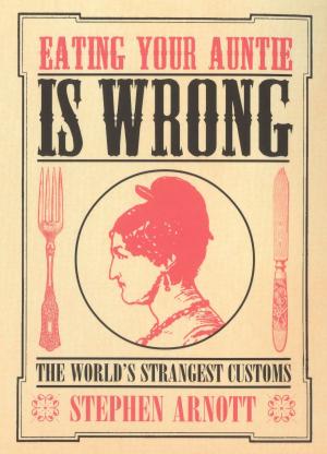 Cover of the book Eating Your Auntie Is Wrong by Rhiannon Batten