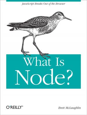 Cover of the book What Is Node? by Clinton W. Brownley