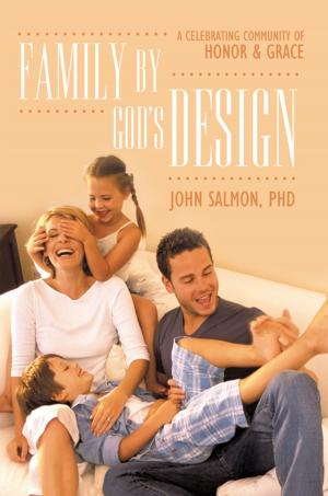 Cover of the book Family by God's Design by Josiah C. Jones