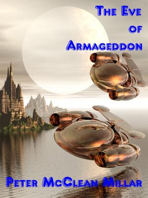Cover of the book The Eve of Armageddon by RoxAnne Fox