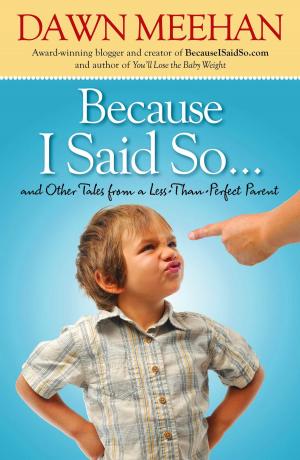 Cover of the book Because I Said So by Serena B. Miller