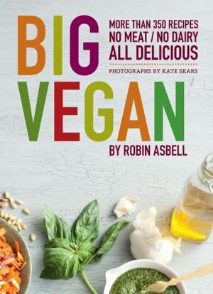 Cover of the book Big Vegan by Emily Haynes, Travis Knight