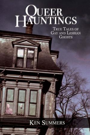 Cover of the book Queer Hauntings: True Tales of Gay and Lesbian Ghosts by Melissa Scott, Lisa A Barnett