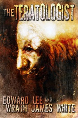 Cover of the book The Teratologist by Edward Lee