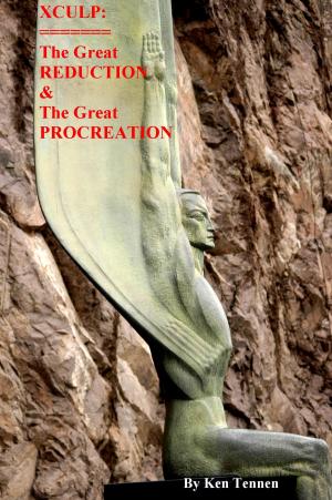 Cover of the book XCULP: The Great Reduction and Procreation by Darci Balogh