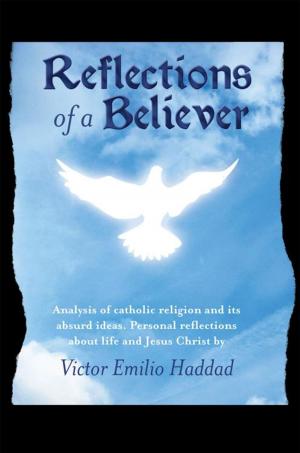 Cover of the book Reflections of a Believer by Anthony Kaminski