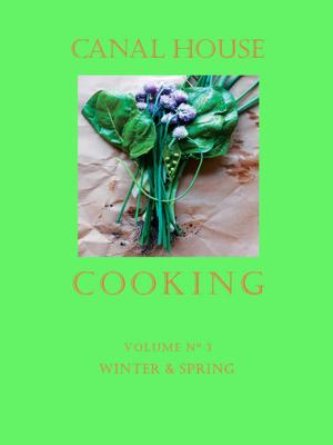 Book cover of Canal House Cooking Volume N° 3