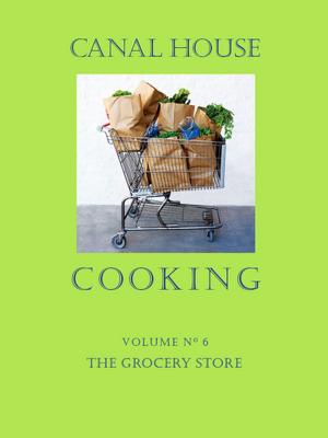 Book cover of Canal House Cooking Volume N° 6