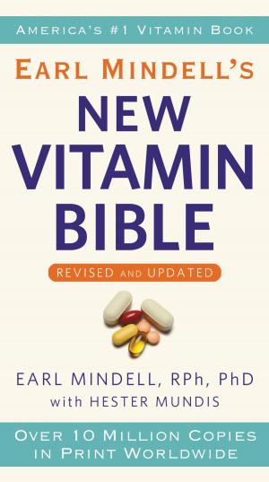 Cover of the book Earl Mindell's New Vitamin Bible by Dana Perino