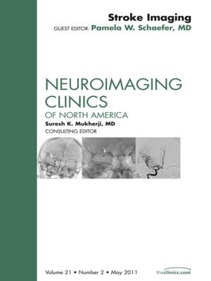Cover of the book Imaging of Ischemic Stroke, An Issue of Neuroimaging Clinics - E-Book by Semhar Z. Tewelde, MD