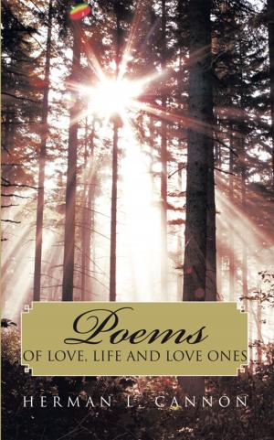Cover of the book Poems of Love, Life and Love Ones by Irene Caputo