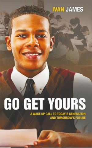 Cover of the book Go Get Yours by Priscilla Thomson Jackson