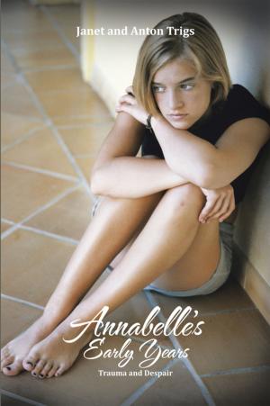 Cover of the book Annabelle's Early Years by Brian George