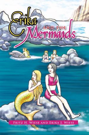 Cover of the book Erika and the Mermaids by Rev. Noah J. Casey