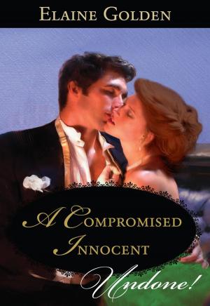 Cover of the book A Compromised Innocent by Penny Jordan, Margaret Mayo, Miranda Lee