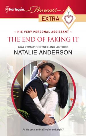 Cover of the book The End of Faking It by Trish Wylie