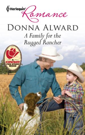 Cover of the book A Family for the Rugged Rancher by Brenda Minton, Lois Richer, Missy Tippens