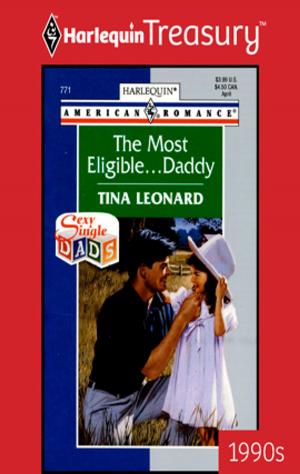 Cover of the book The Most Eligible... Daddy by Lindsay McKenna
